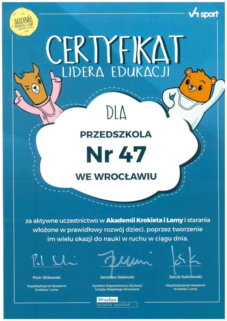 Szanowni Państwo! Nasze Przedszkole otrzymało wyróżnienie za zaangażowanie w realizację projektu Akademii Krokieta i Lamy we Wrocławiu.